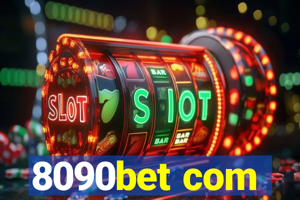 8090bet com